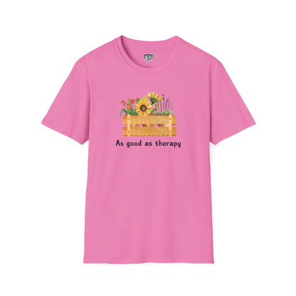 Gardening As Good As Therapy Unisex T-Shirt