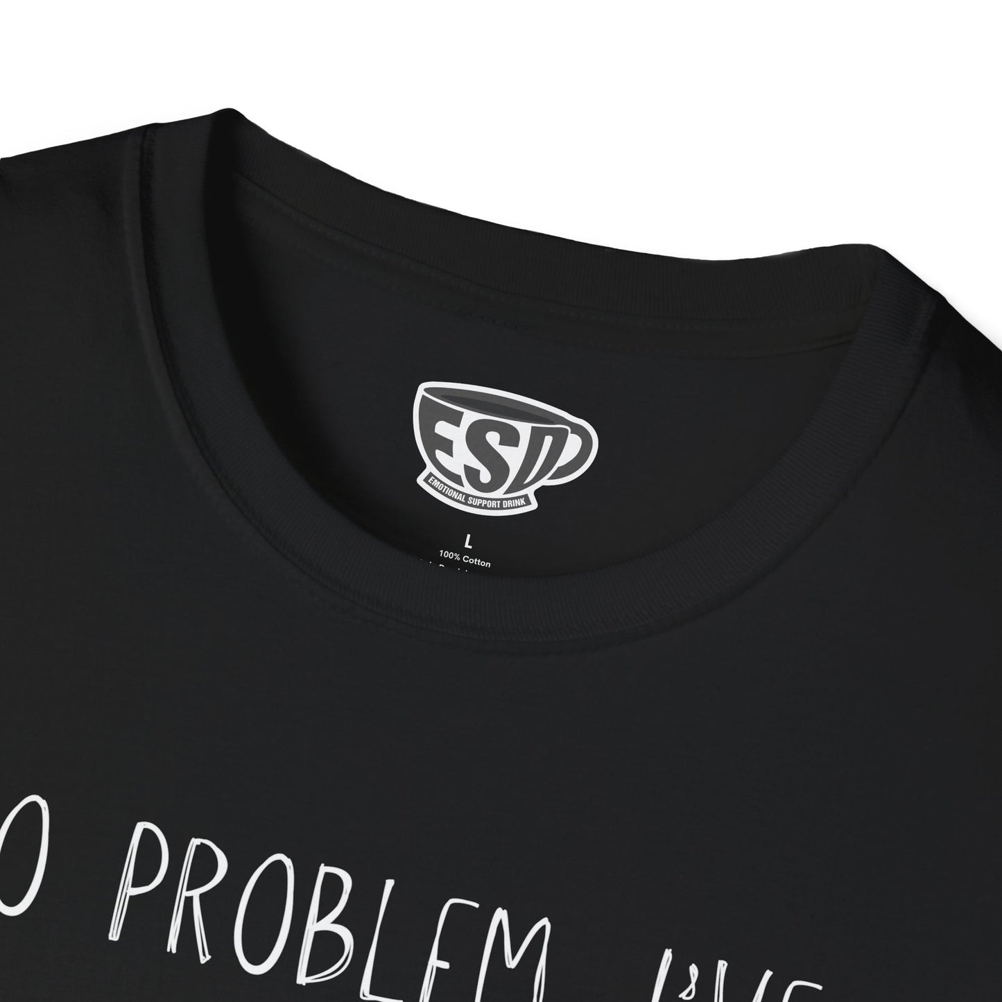 No Problem Wine T-Shirt