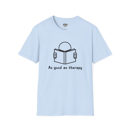 Reading As Good As Therapy Unisex T-Shirt