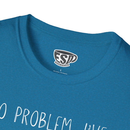 No Problem Wine T-Shirt