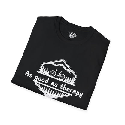 Mountain Biking As Good As Therapy Unisex T-Shirt