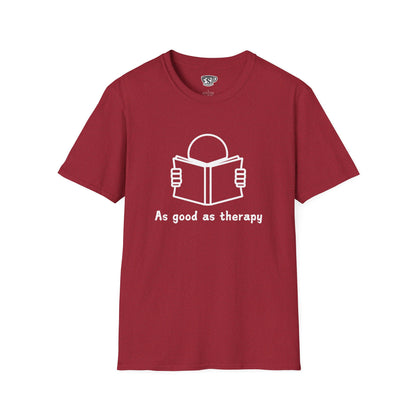 Reading As Good As Therapy Unisex T-Shirt